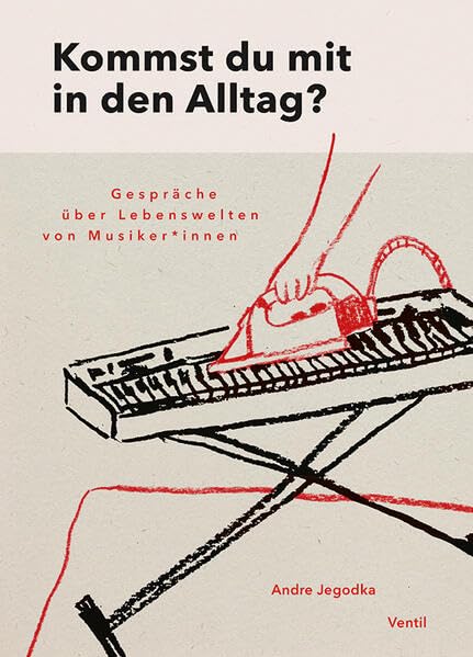 Kommst Du Mit In Den Alltag (Lebenswelten Von Musiker