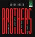 Bosso, Jorge : Brothers