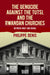 The Genocide against the Tutsi, and the Rwandan Churches