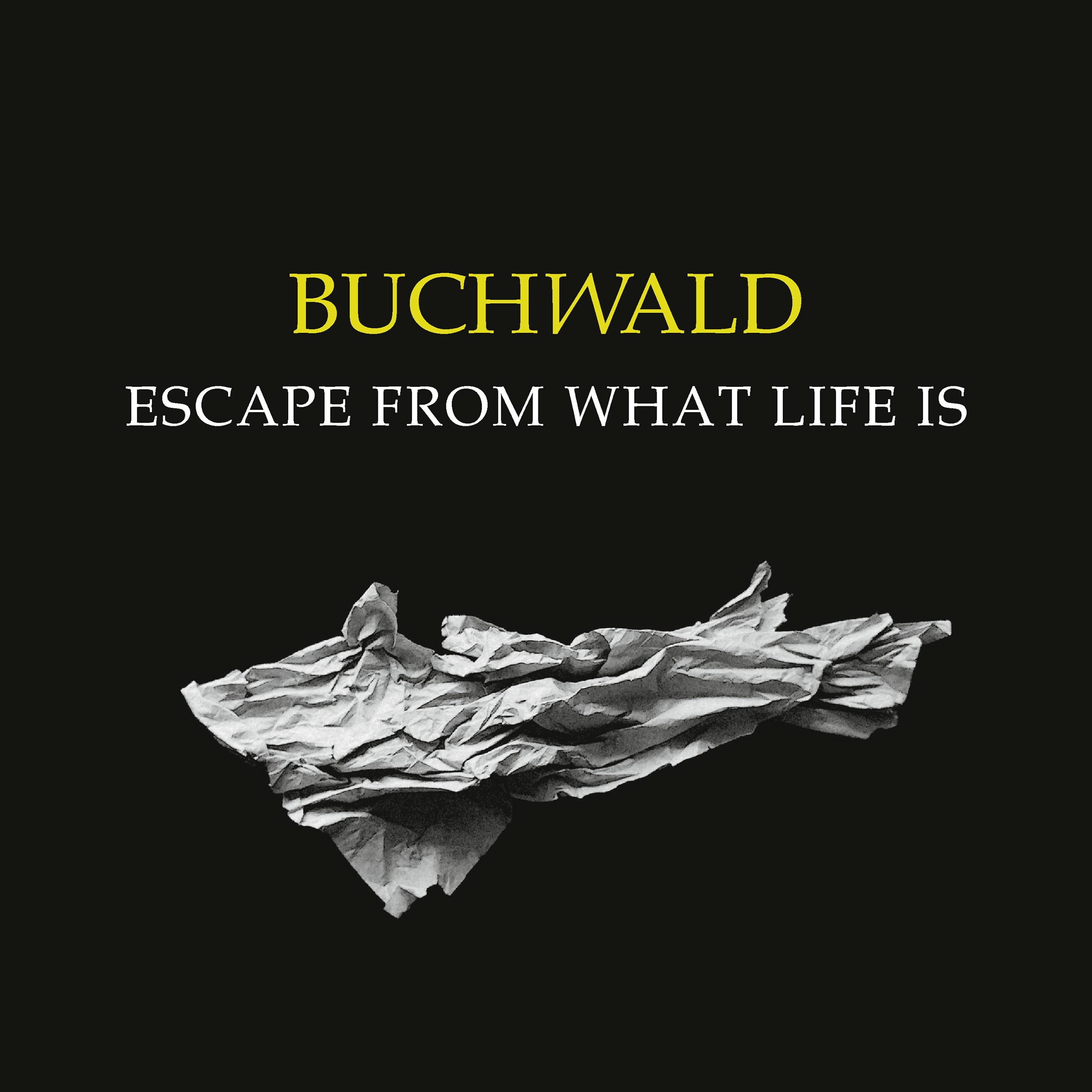 Escape from What Life Is