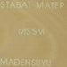 Madensuyu - Stabat Mater