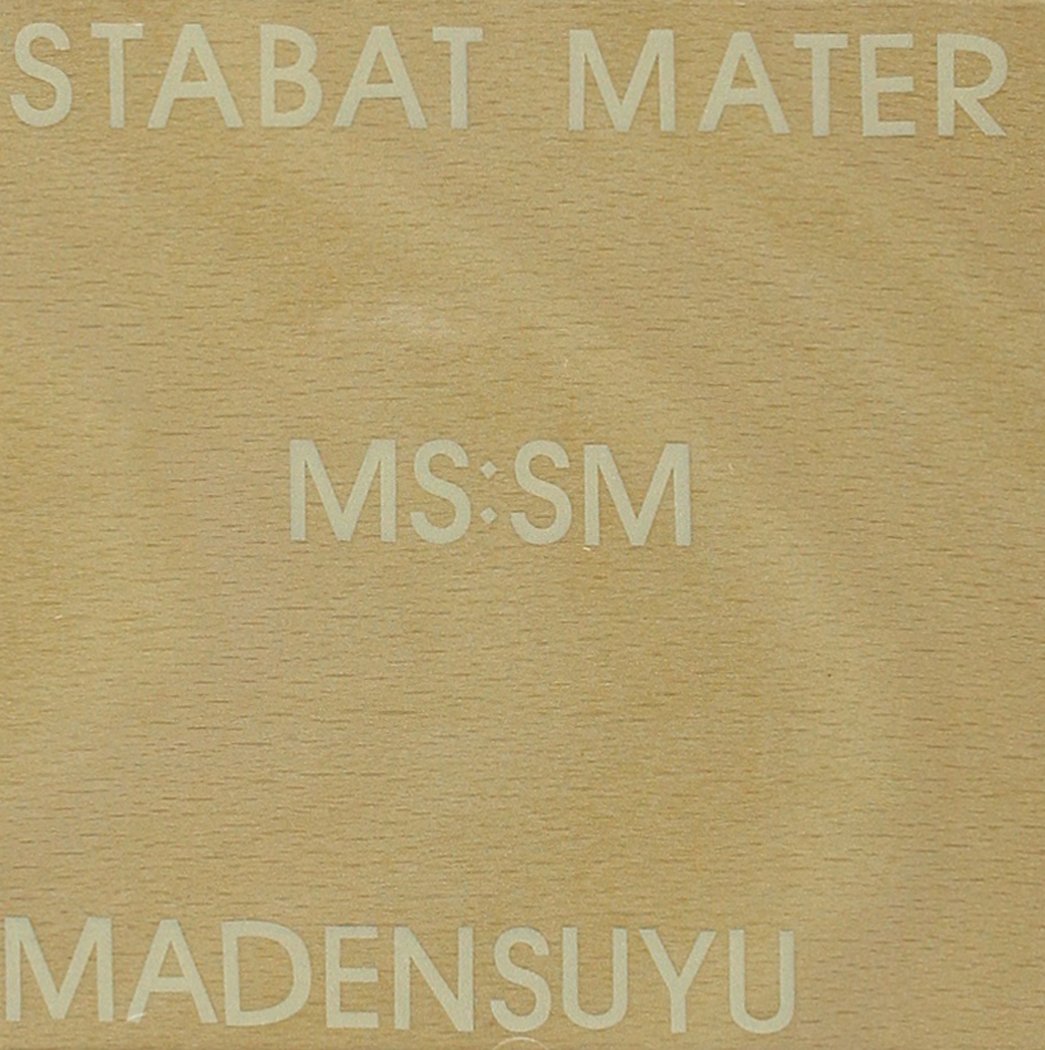 Madensuyu - Stabat Mater