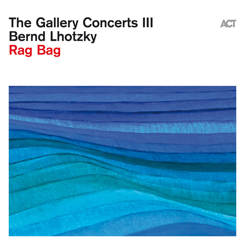 The Gallery Concerts III: Rag Bag