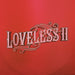 Loveless II