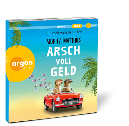 Arsch voll Geld: Ein Erdmännchen-Krimi