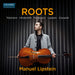 Manuel Lipsteiin: Roots
