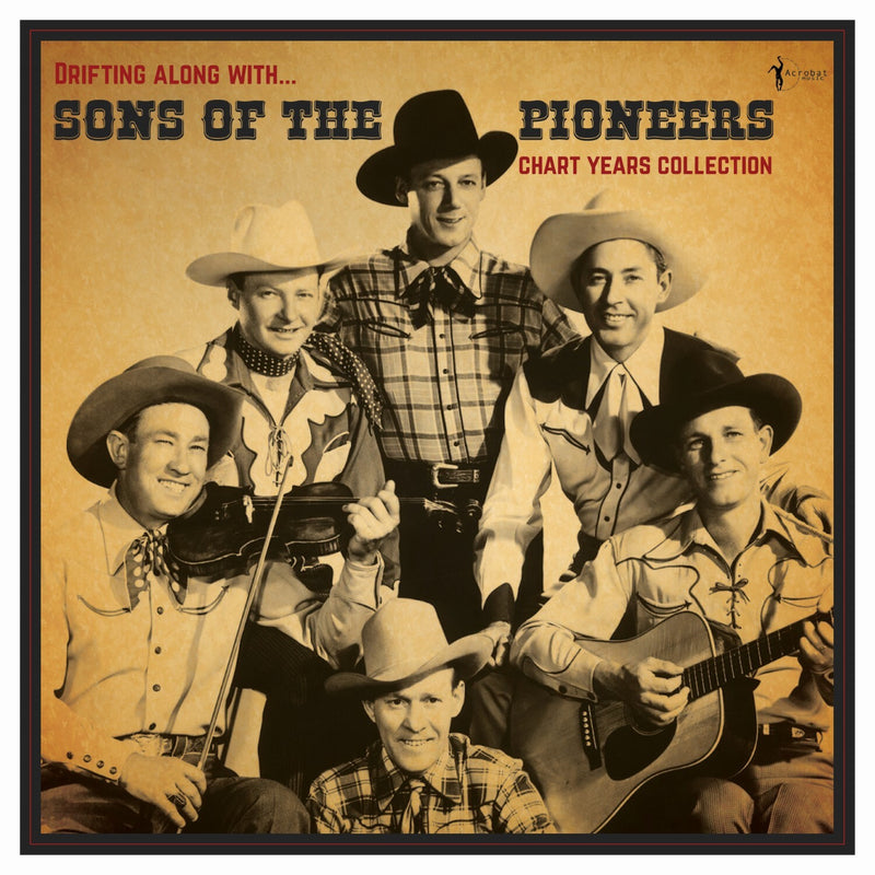 Drifting Along With Sons of the Pioneers: Chart Years Collection