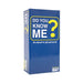 Do You Know Me