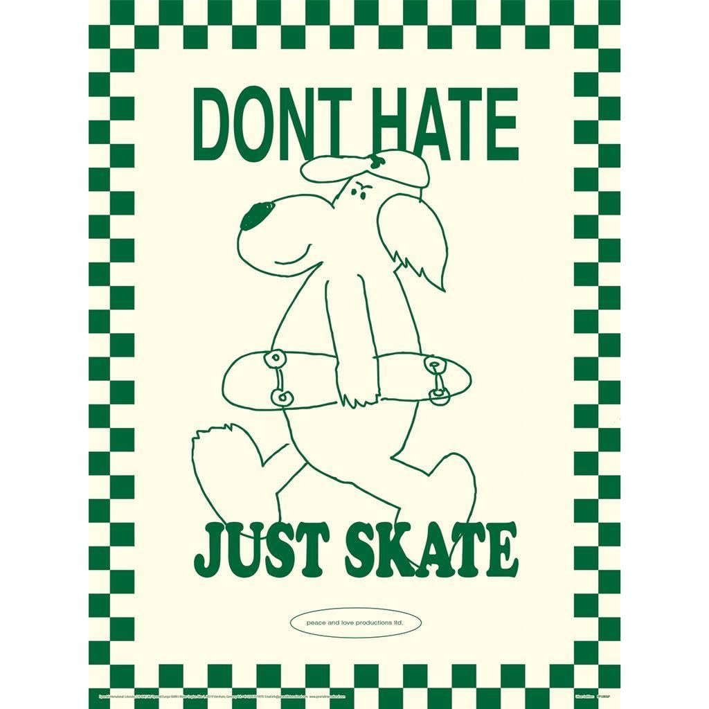 DON’T HATE JUST SKATE