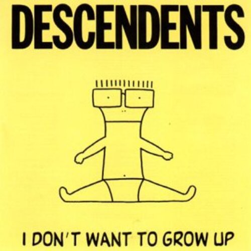 I Don't Want to Grow Up