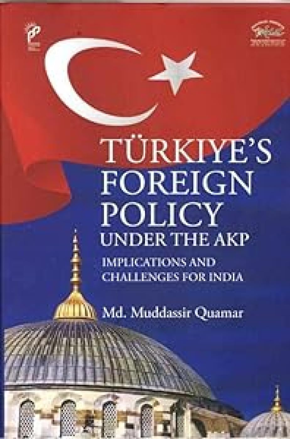 Turkiye`s Foreign Policy Under the AKP