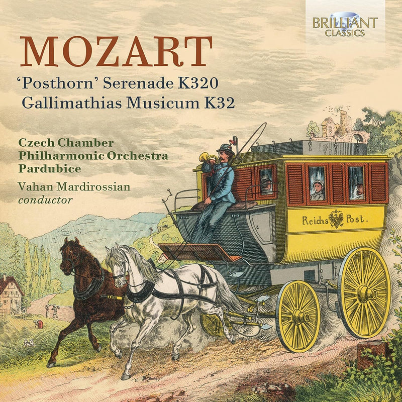 Mozart: 'Posthorn' Serenade K320/Gallimathias Musicum K32