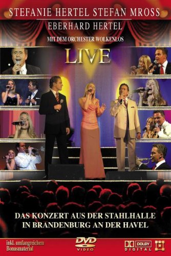 Stefanie Hertel/Stefan Mross/E. Hertel - Live