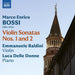 Marco Enrico Bossi: Violin Sonatas Nos. 1 and 2
