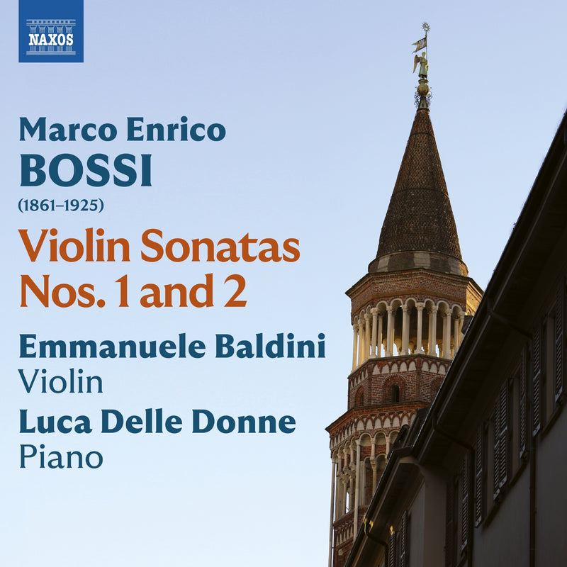 Marco Enrico Bossi: Violin Sonatas Nos. 1 and 2