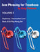 Jazz Phrasing for Trombone Volume 1