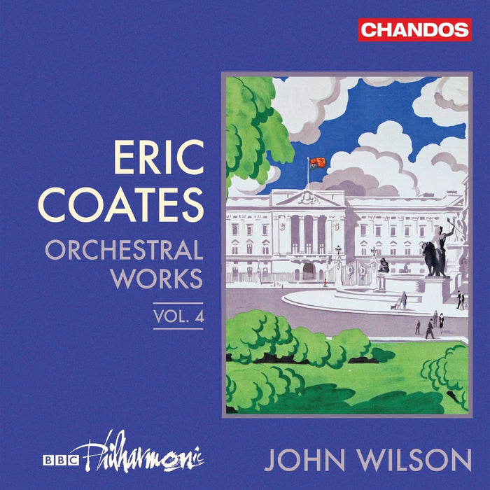 Eric Coates: Orchestral Works - Volume 4