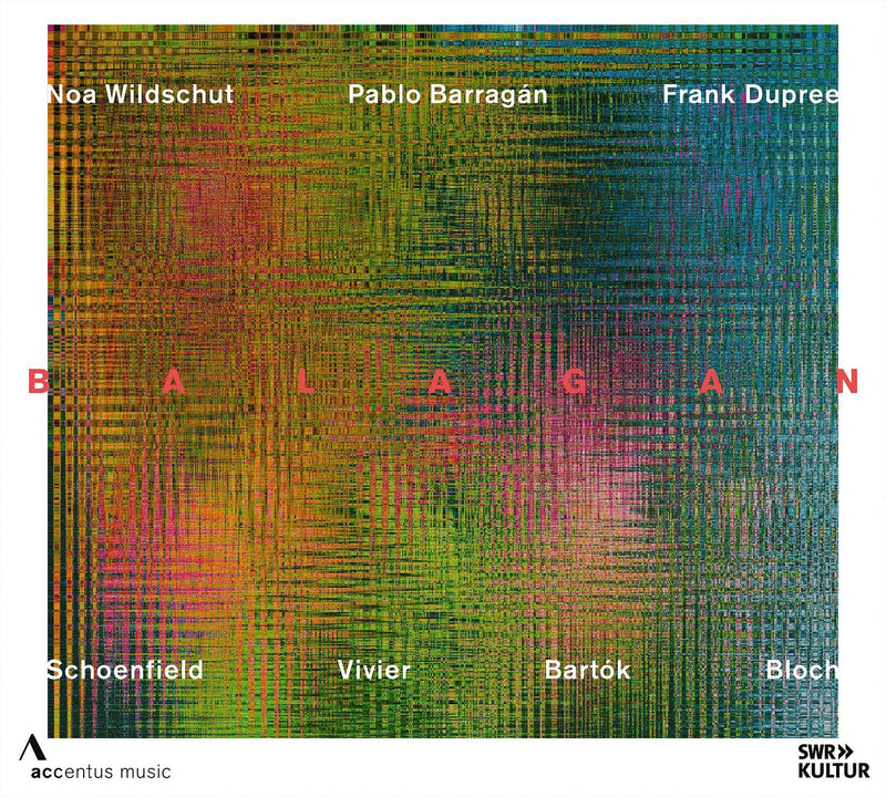 Balagan: Music By Schoenfield/Vivier/Bartók/Bloch