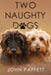 Two Naughty Dogs