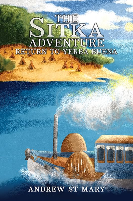The Sitka Adventure - Return to Yerba Buena
