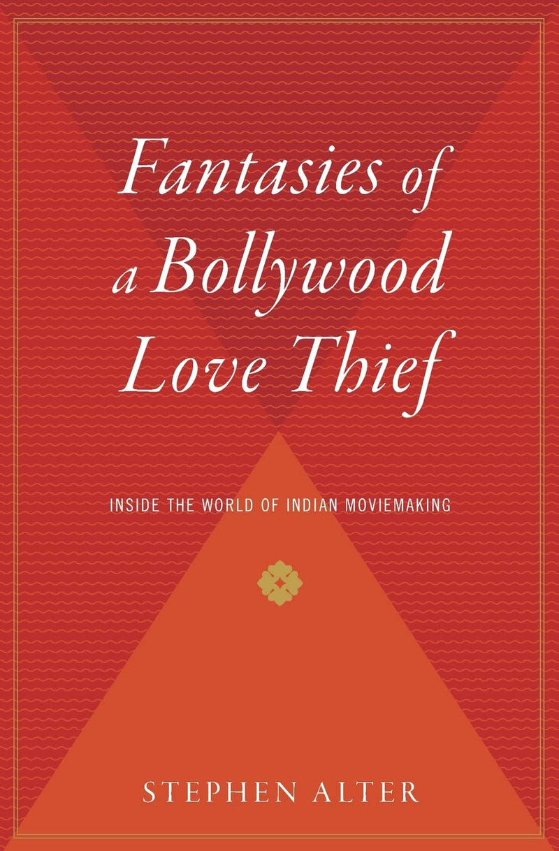 Fantasies of a Bollywood Love Thief
