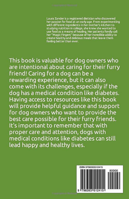 The Complete Diabetic Diet Cookbook for Small Dogs: Learn how to prepare diabetes prevention and cure meals for your canine pets (Includes pictures and exercises