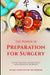 The Power of Preparation for Surgery