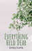 Everything Held Dear