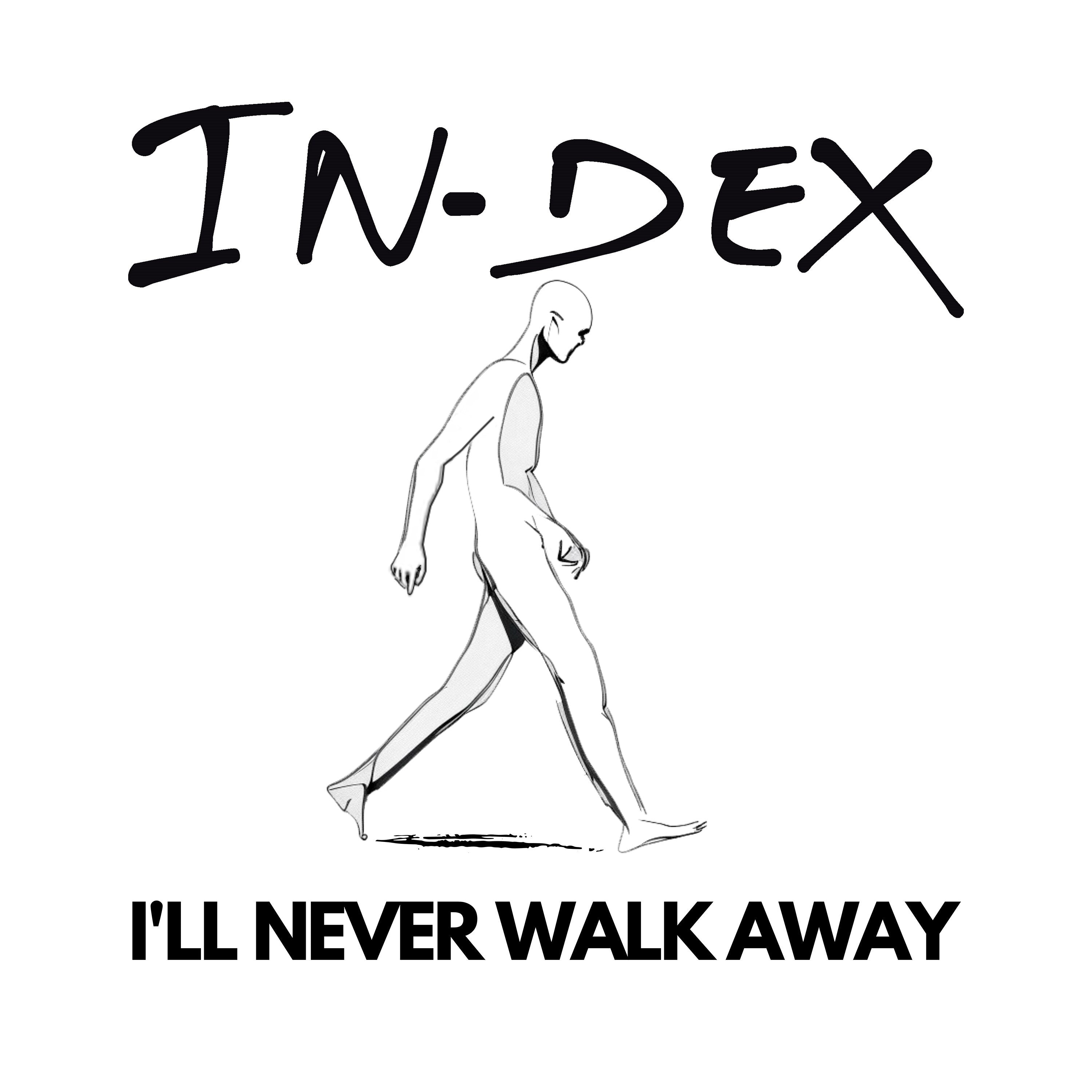 I'll Never Walk Away