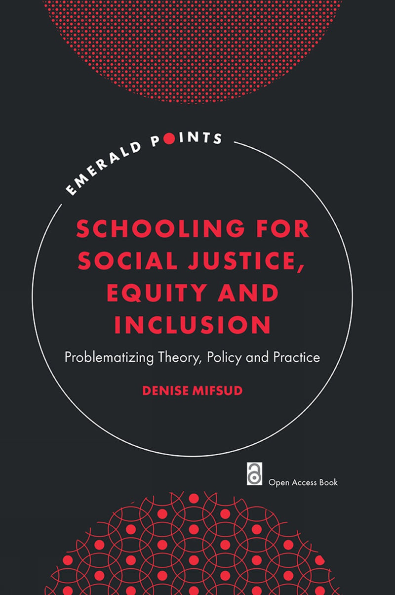 Schooling for Social Justice, Equity and Inclusion