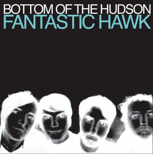 Bottom Of The Hudson-Fantastic Hawk