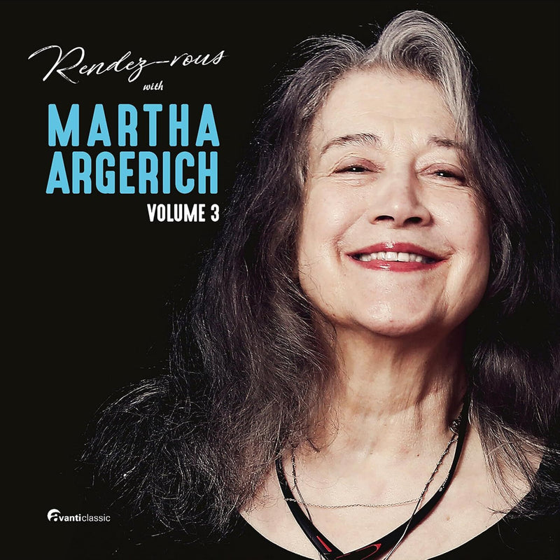 Rendez-vous With Martha Argerich - Volume 3