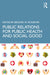 Public Relations for Public Health and Social Good