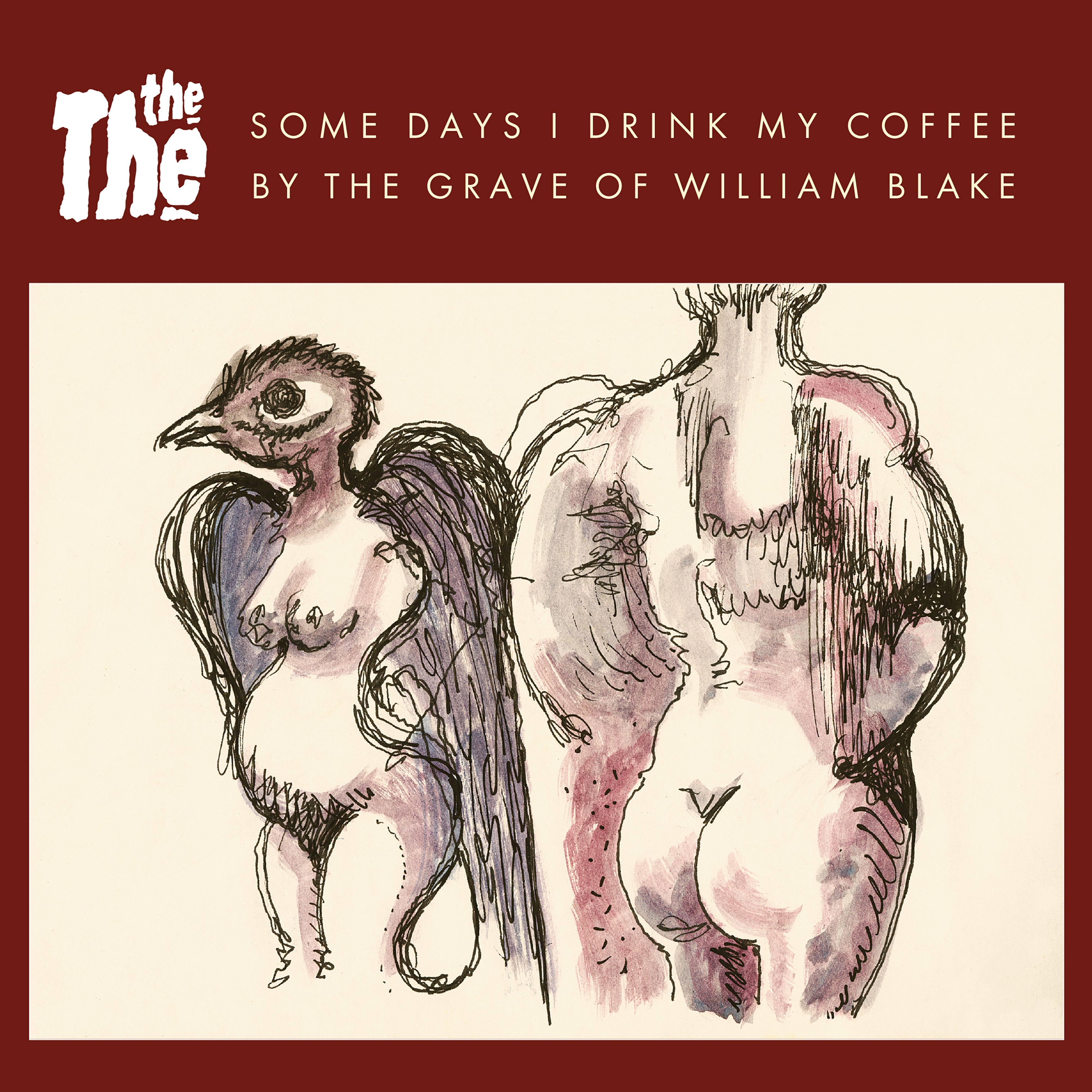 Some Days I Drink My Coffee By the Grave of William Blake