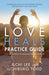 Love Heals Practice Guide