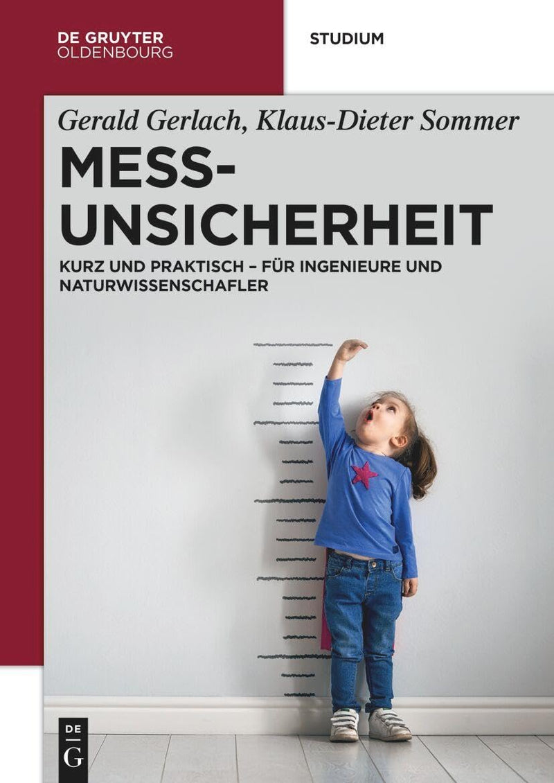 Messunsicherheit: Kurz Und Praktisch - Für Ingenieure Und Naturwissenschafler (de Gruyter Studium