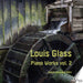 Louis Glass: Piano Works - Volume 2