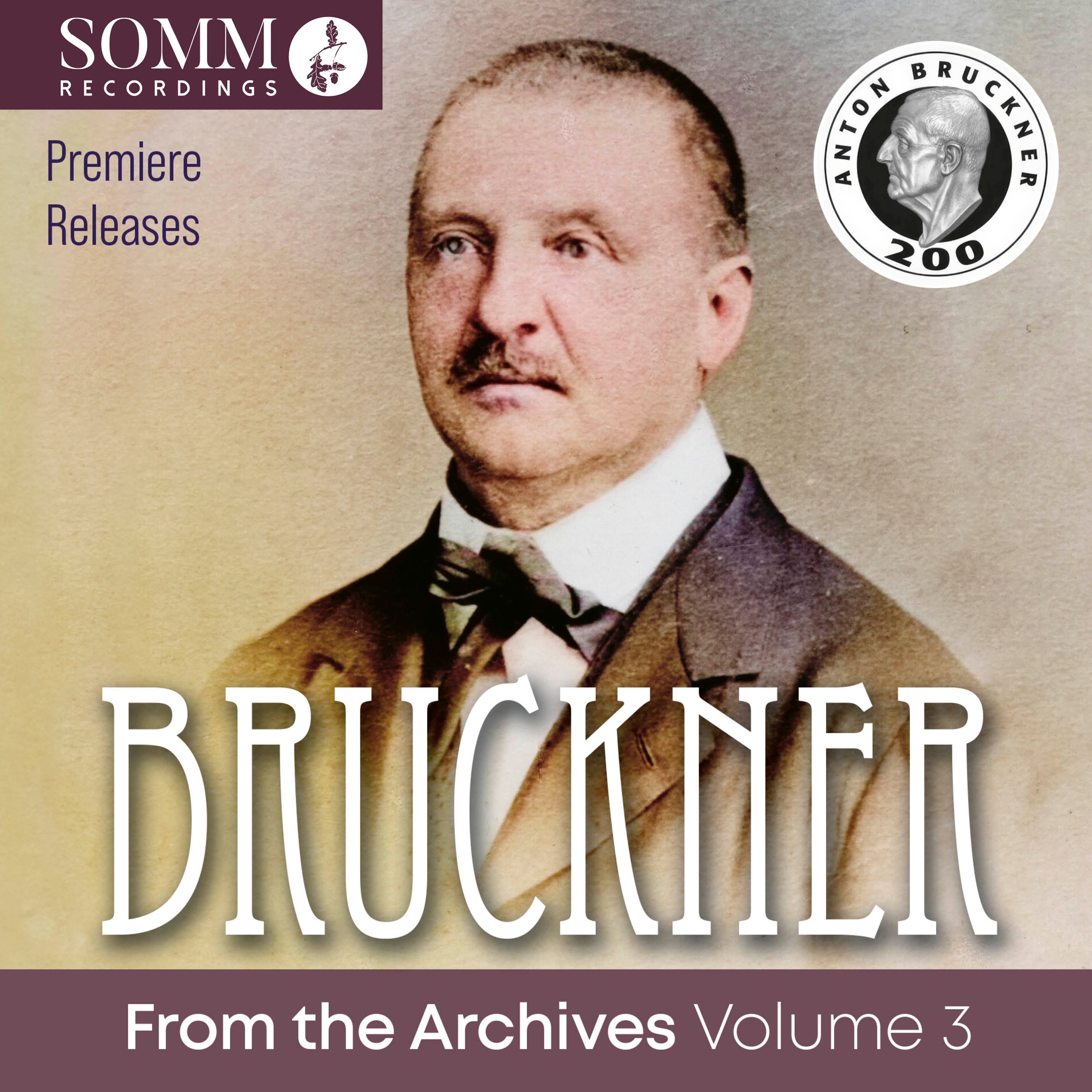 Bruckner: From the Archives - Volume 3