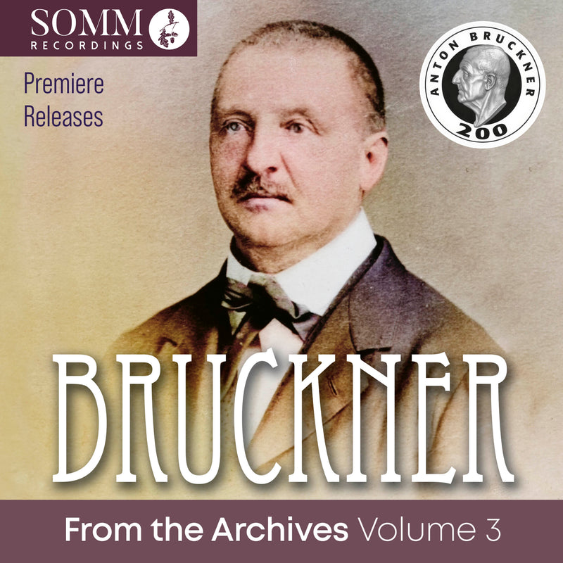Bruckner: From the Archives - Volume 3