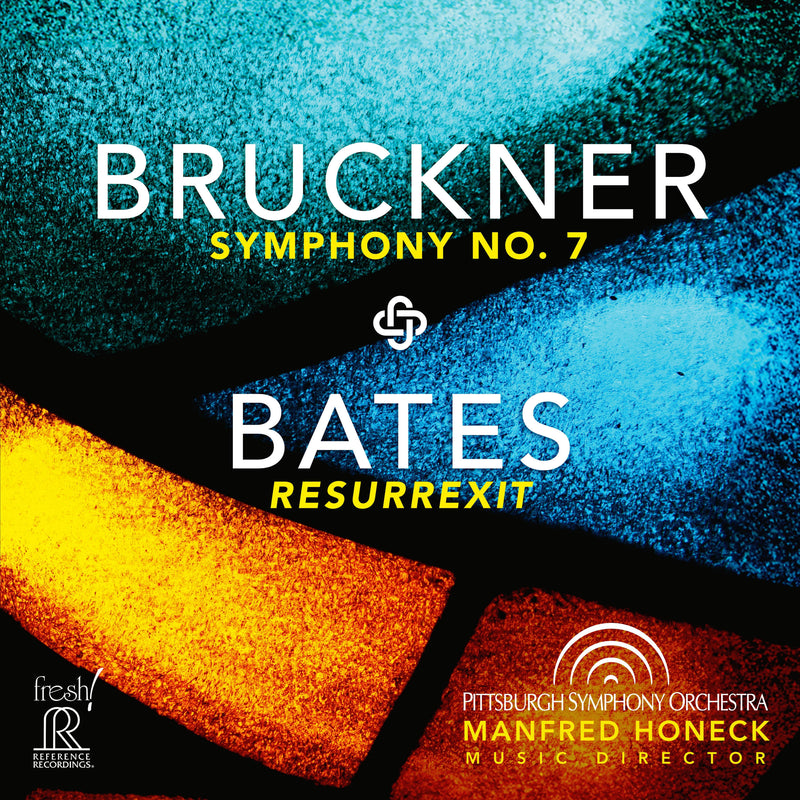 Bruckner: Symphony No. 7/Bates: Resurrexit