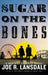 Sugar on the Bones: 13 (Hap and Leonard