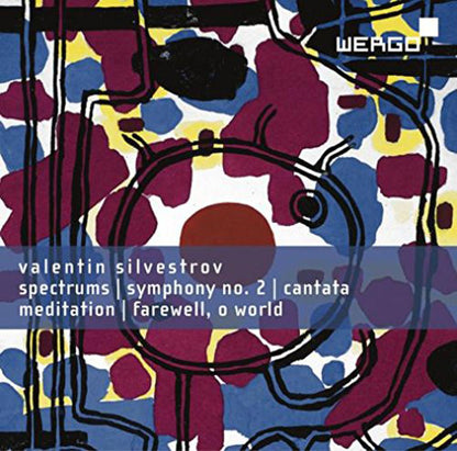 Valentin Silvestrov: Spectrums/Symphony No. 2/...