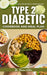 Diabetic Cook Book for Type 2
