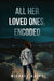 All Her Loved Ones, Encoded