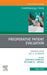 Preoperative Patient Evaluation, An Issue of Anesthesiology Clinics