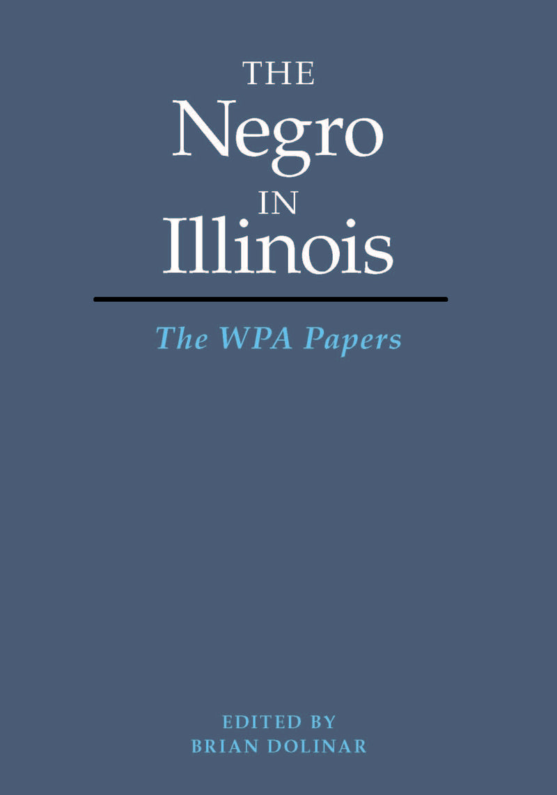 The Negro in Illinois