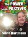 The Power Of The Positives