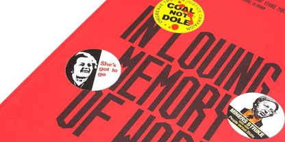 In Loving Memory of Work: A Visual Record Of The UK Miners' Strike 1984-85