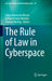 The Rule of Law in Cyberspace: 49 (Law, Governance and Technology Series, 49