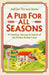 A Pub For All Seasons
